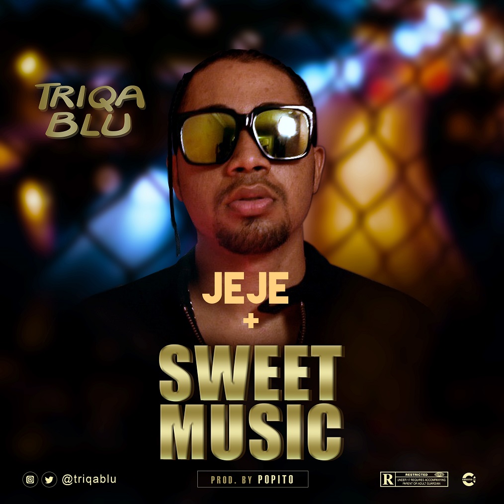 Triqablu - Sweet Music + Jeje