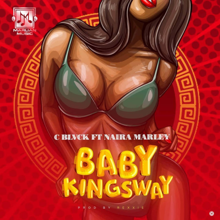 C Blvck ft. Naira Marley - Baby Kingsway