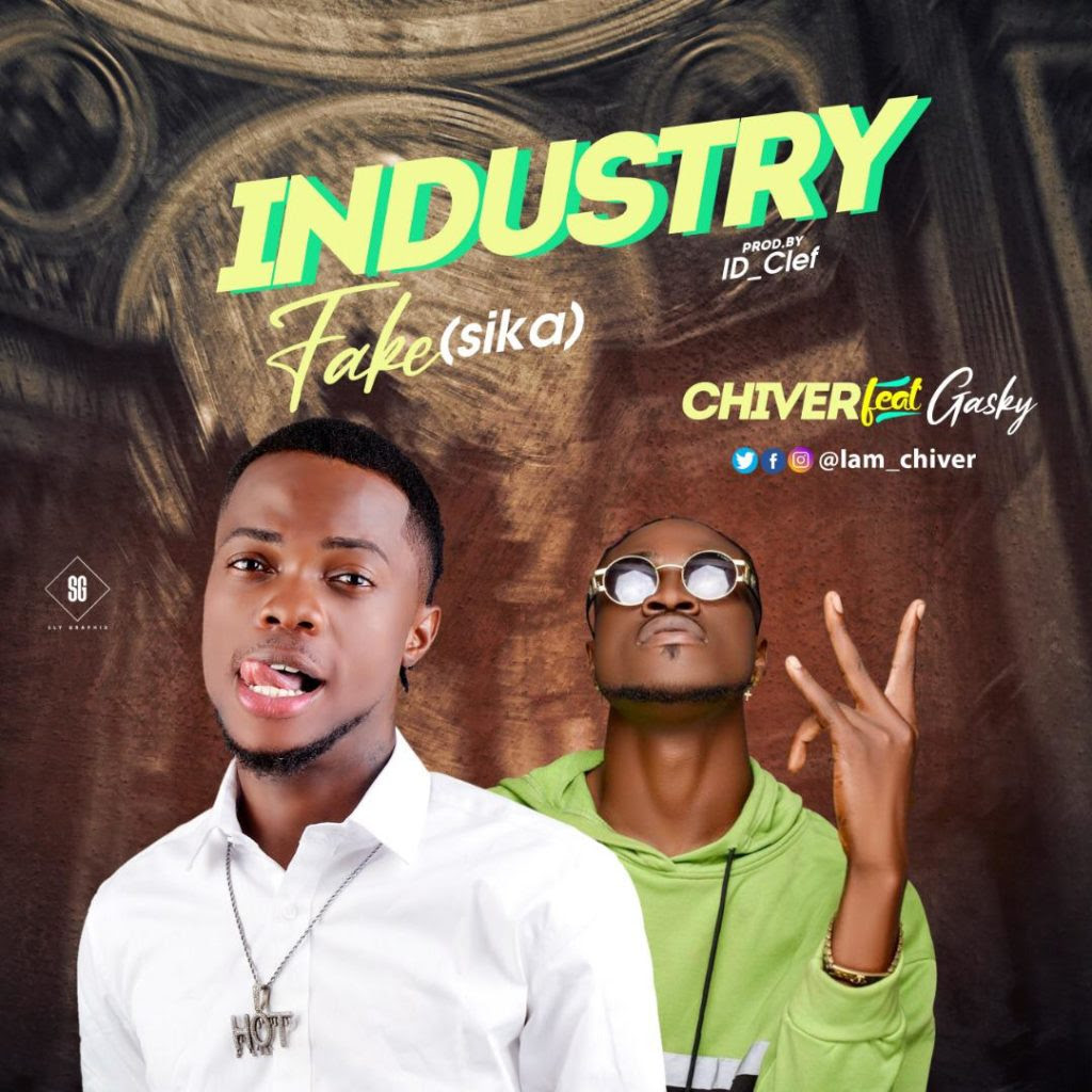 Chiver Ft. Gasky - Industry Fake (Sika)