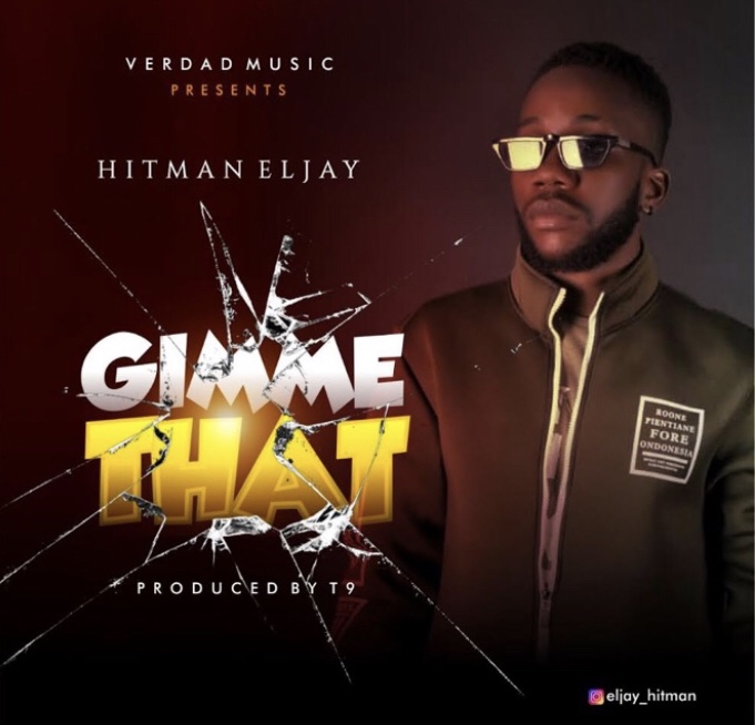 Hitman ElJay - Gimme That