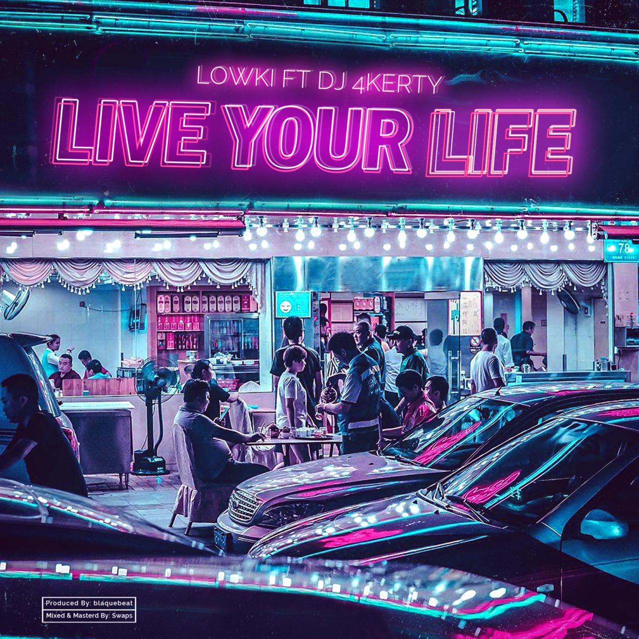 DJ 4kerty x Lowki - Live Your Life