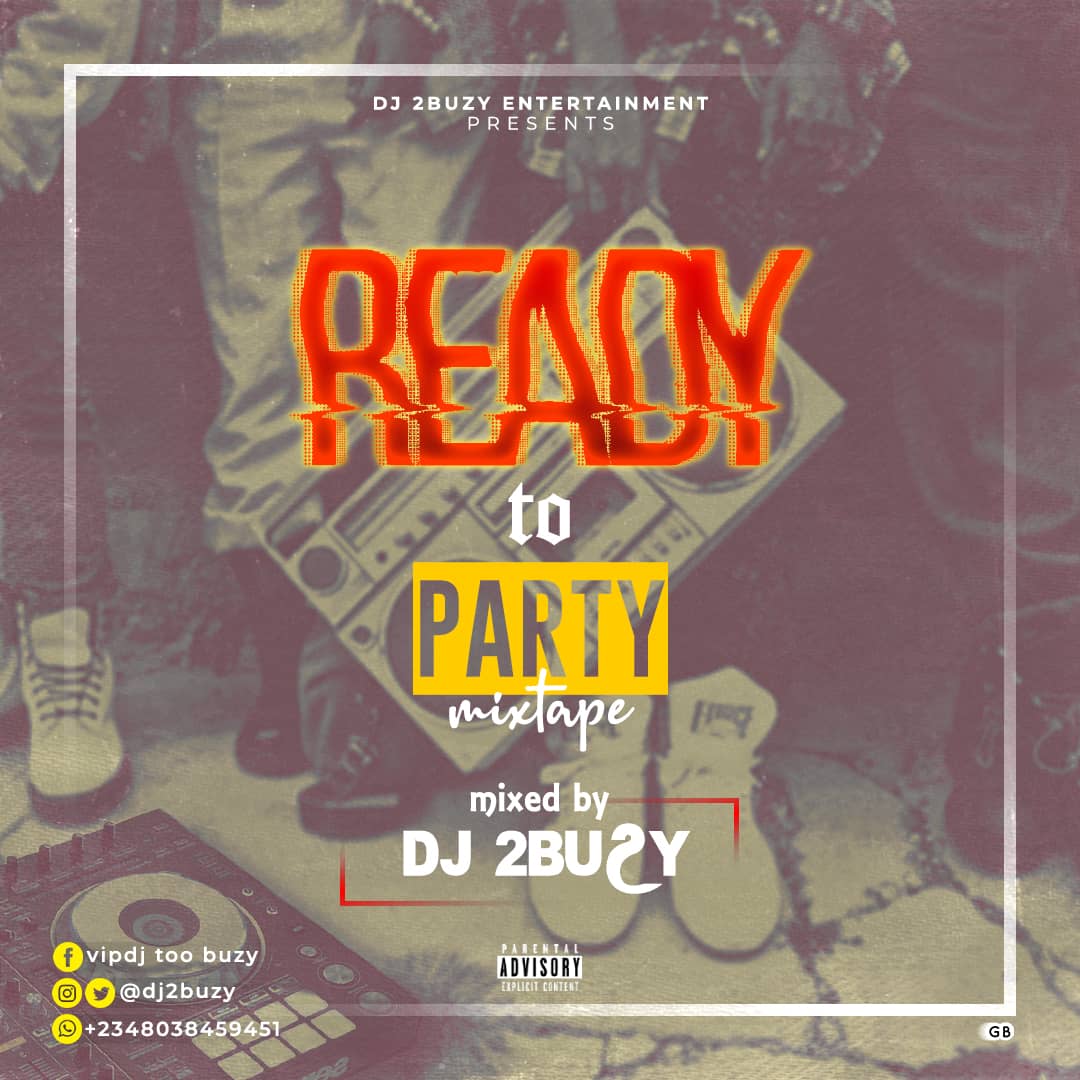 DJ 2Buzy - Ready To Party Mixtape