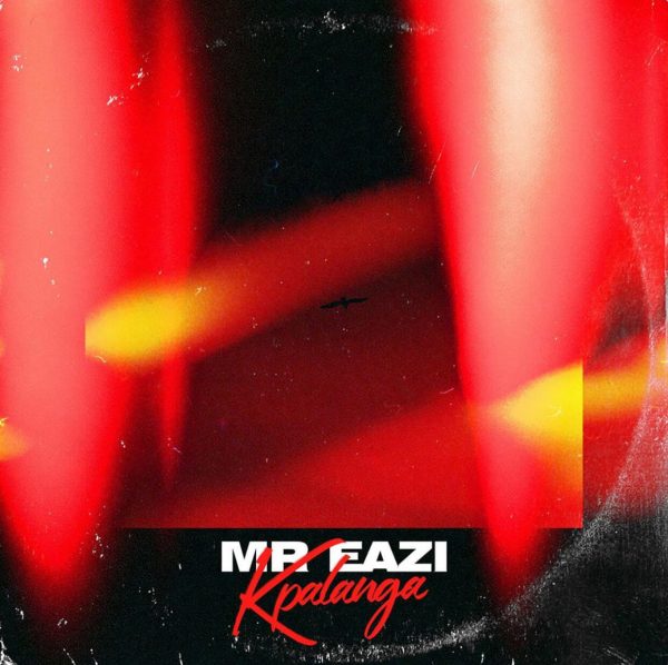 Mr Eazi – Kpalanga