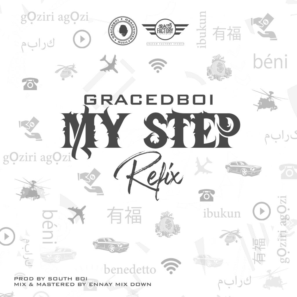 Graced Boi - My Step (Refix)