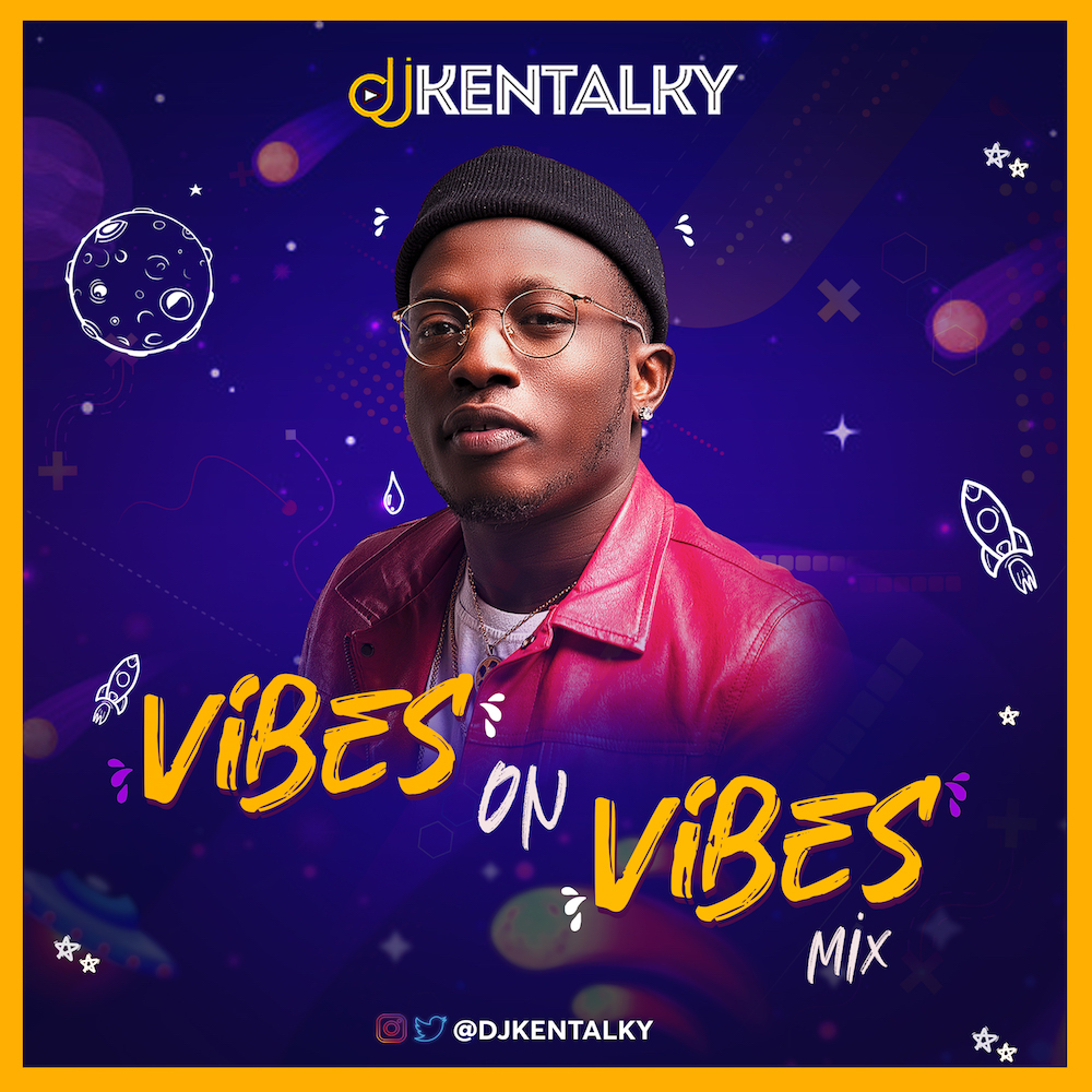 Dj Kentalky - Vibes On Vibes (Mix)