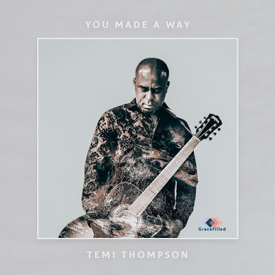 Temi Thompson - You Made A Way