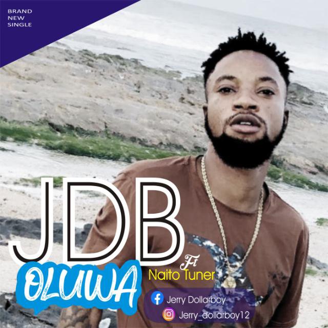 New Song: JDB - Oluwa ft Naito Tuner