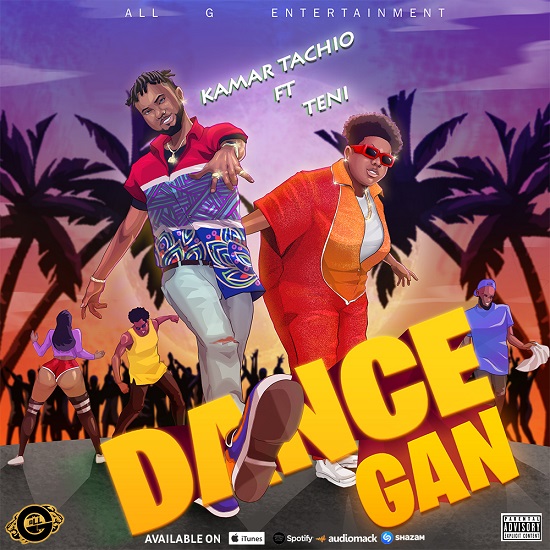Kamar Tachio - Dancegan ft. Teni