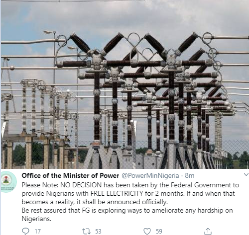 "No decision has been taken by the Federal Government to provide Nigerians with free electricity for 2 months" Power Ministry says