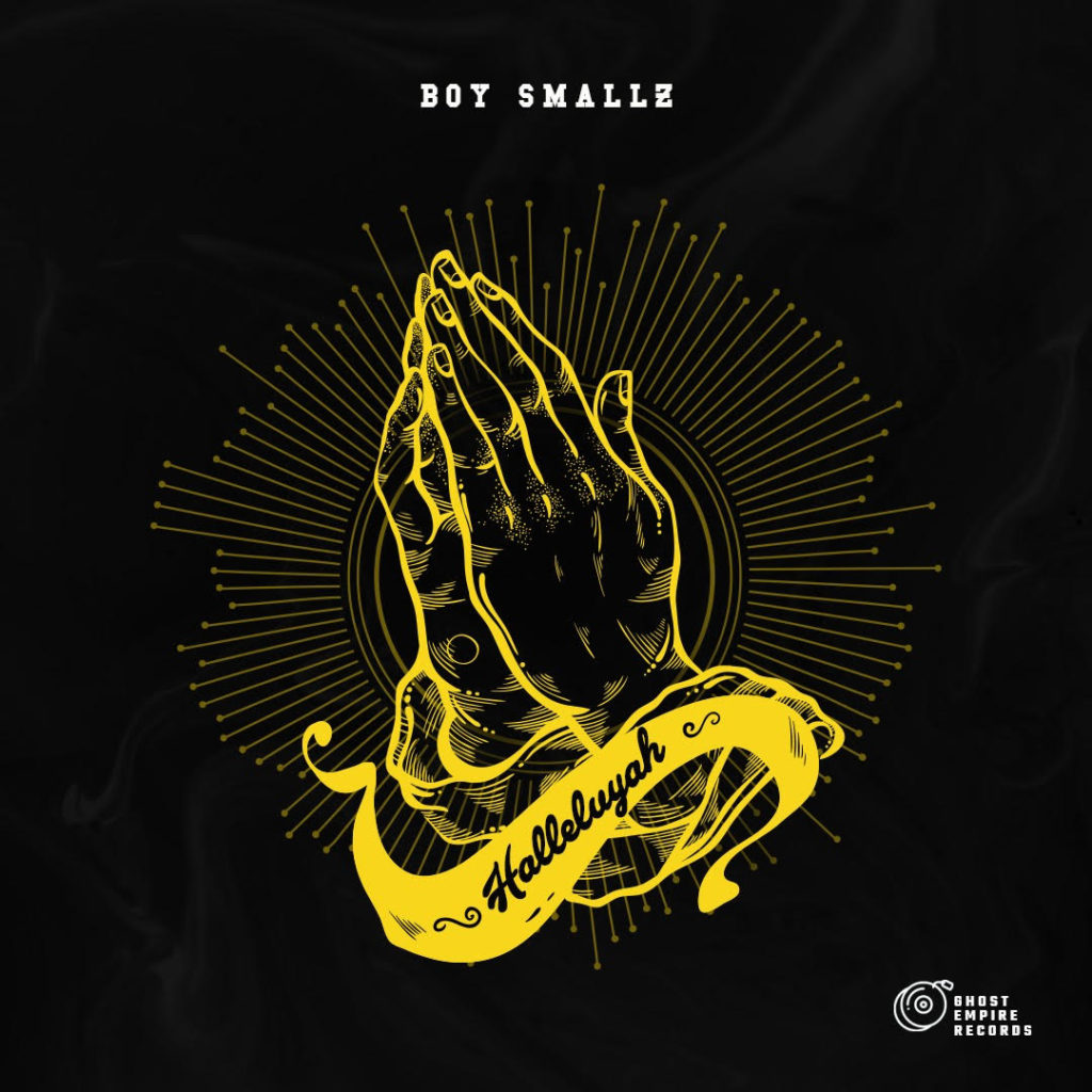 Boy Smallz - Halleluyah