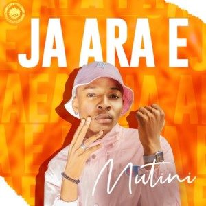 Mutini - Ja Ara E