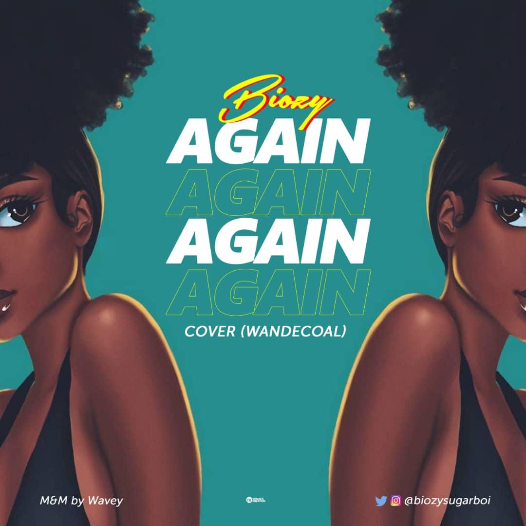 Biozy X Wande Coal - Again (Cover)