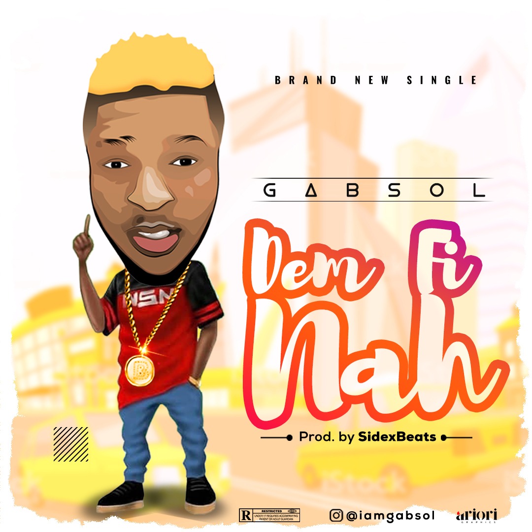 Gabsol - Dem Fi Nah (Prod. SidexBeats)