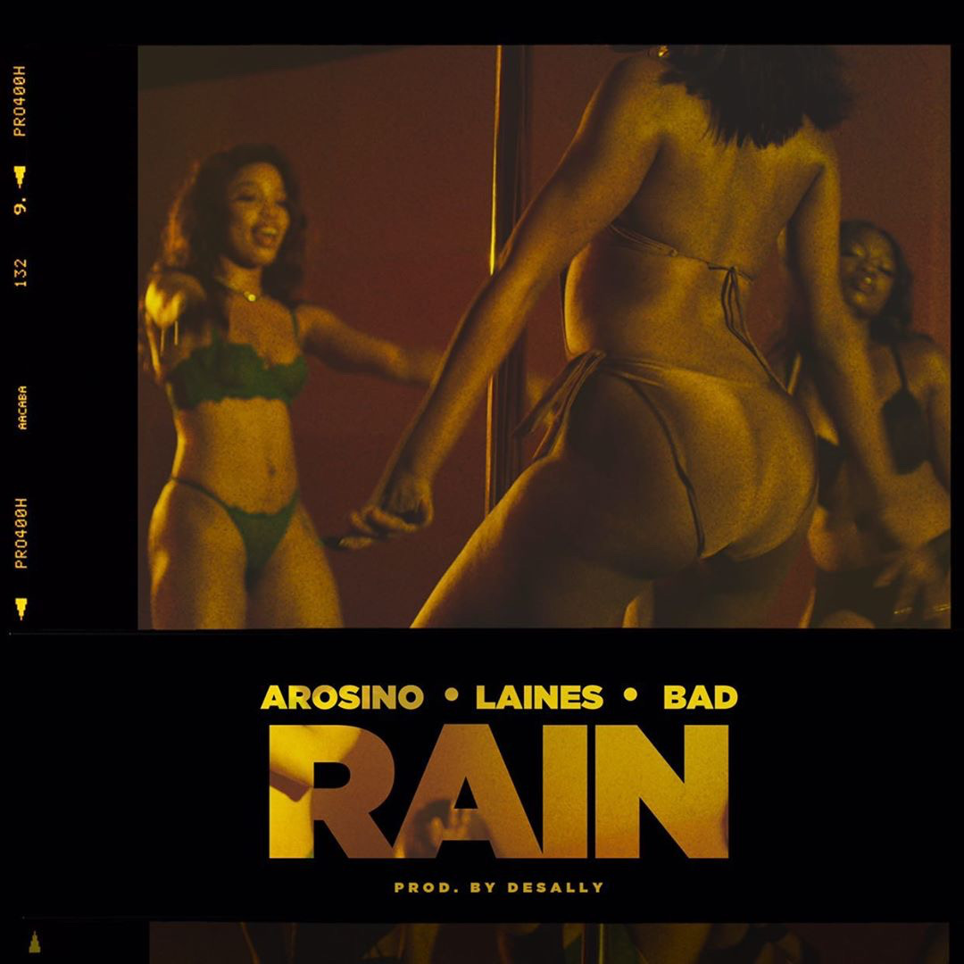 Arosino ft. Laines & Bad – Rain