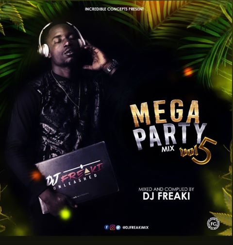Dj Freaki - Mega Party Mixtape (Vol 5)