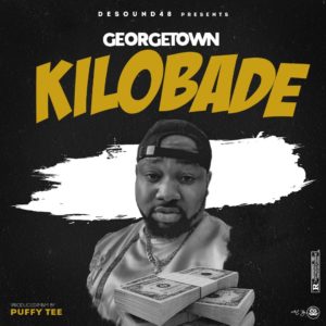 Georgetown - Kilobade (Prod. Puffy Tee)