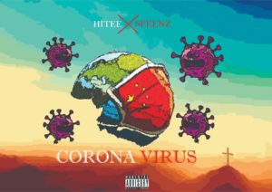 HiTee ft Speenz - Corona Virus
