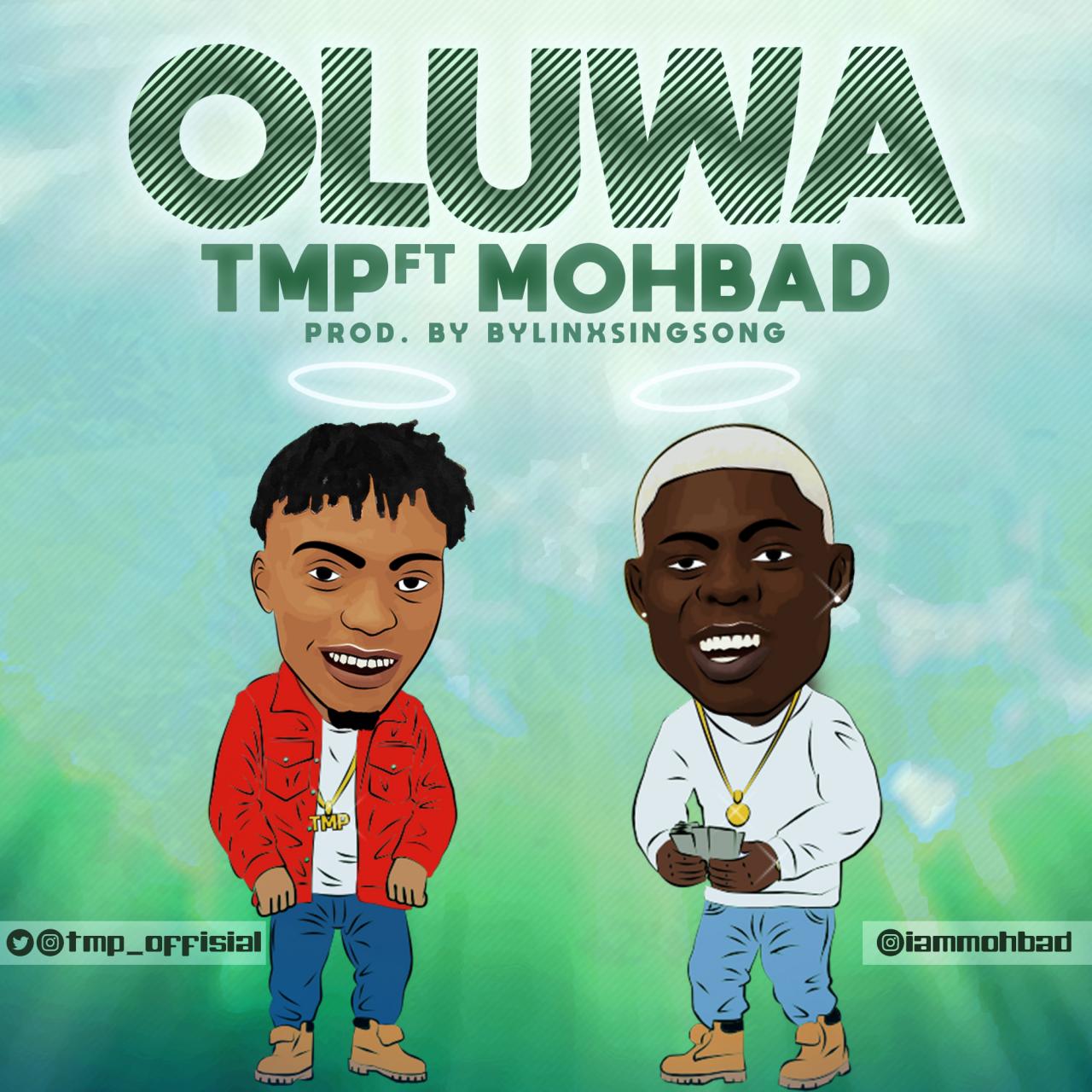 TMP Ft. MohBad - Oluwa