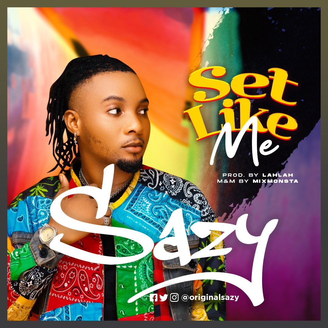Sazy - Set Like Me