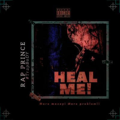 DOWNLOAD VIRAL VIDEO + AUDIO: Rap Prince TrapBody - Heal Me ...