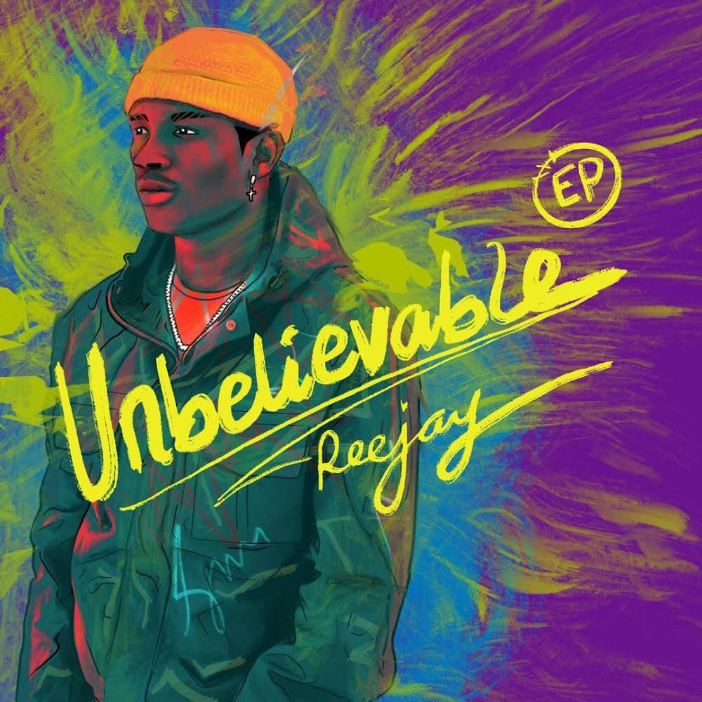 Reejay - Unbelievable (EP)