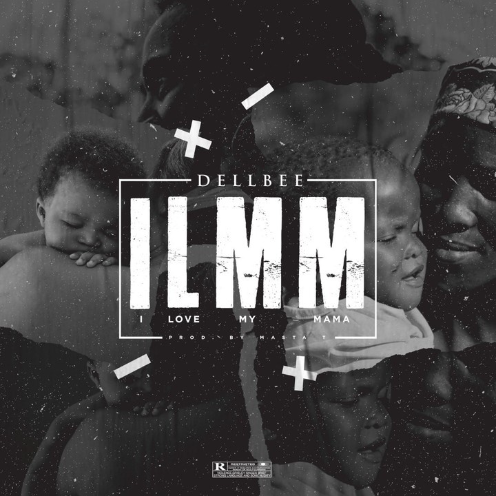 Dellbee – I Love My Mama (ILMM)