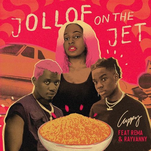 DJ Cuppy – Jollof On The Jet ft. Rema & RayVanny