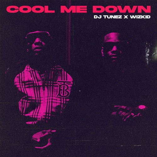 DJ Tunez Cool Me Down mp3 download