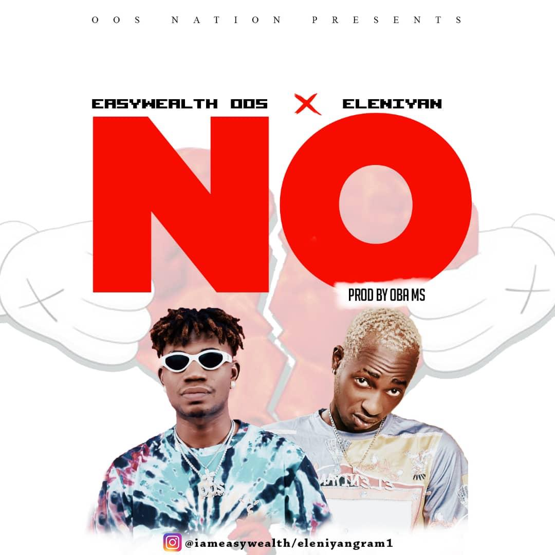 EasyWealth OOS Ft. Eleniyan - NO