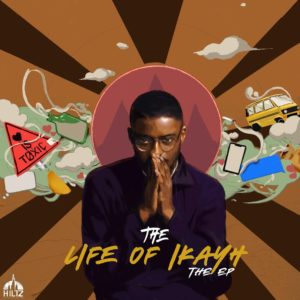 Ikayh - The Life Of Ikayh (EP)