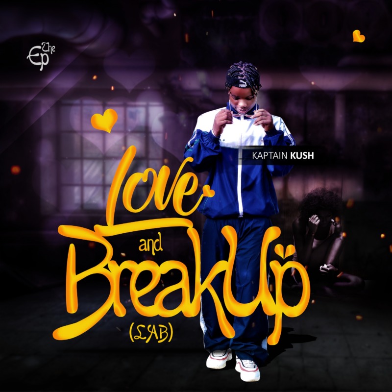 Kaptain Kush - Love and Breakup (L.A.B) (EP)