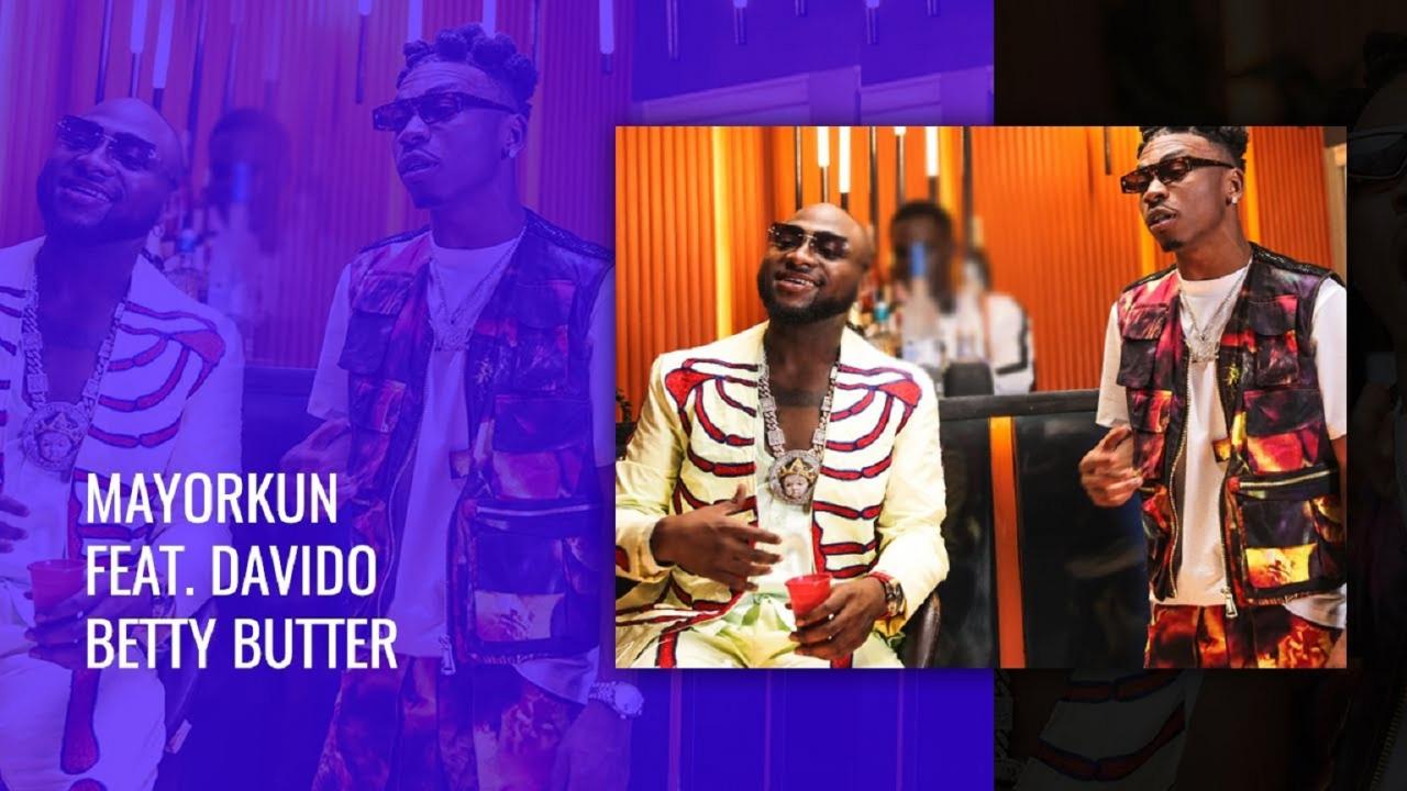 Mayorkun Betty Butter (video)