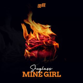Sheglass - Mine Girl