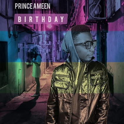 Prince Ameen - Birthday