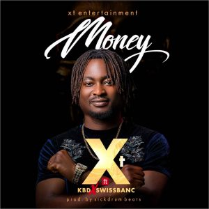 XT - Money ft. KBD x Swissbanc 