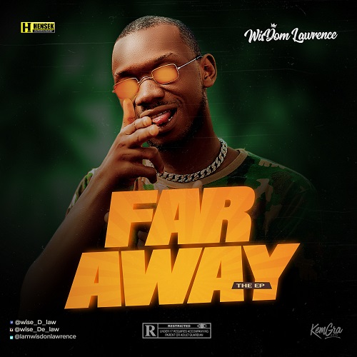 Wisdom Lawrence - Far Away [EP]