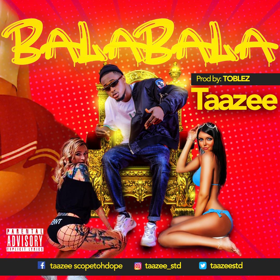 Taazee - BalaBala (Prod. Toblez)