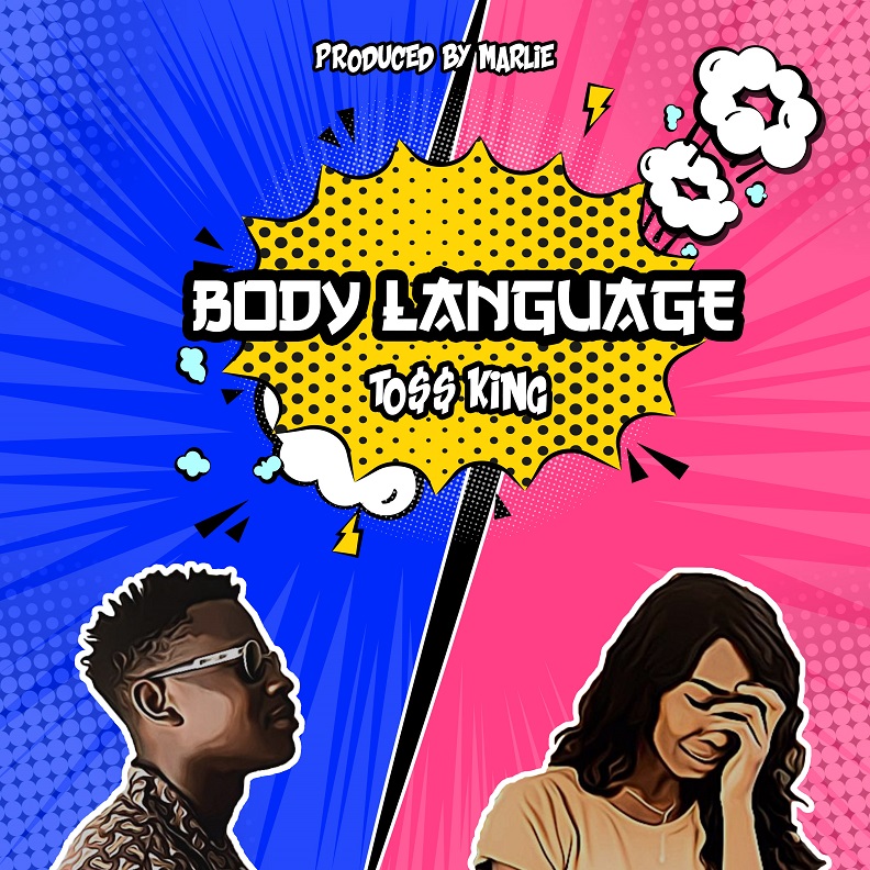 Toss King - Body Language