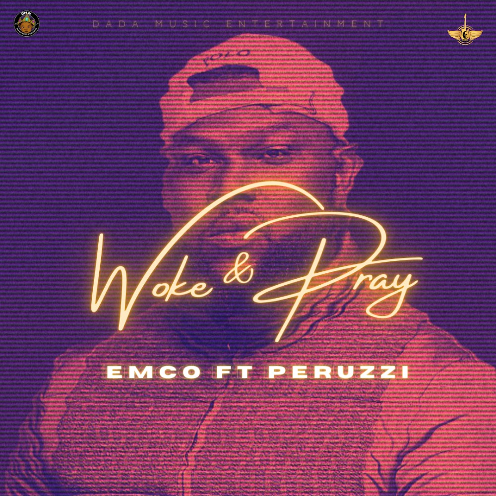 Emco X Perruzi - Woke & Pray