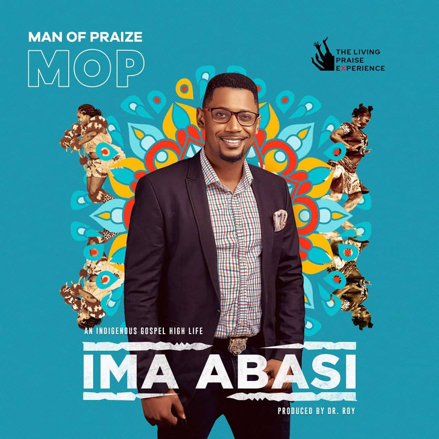 Man Of Praize - Ima Abasi