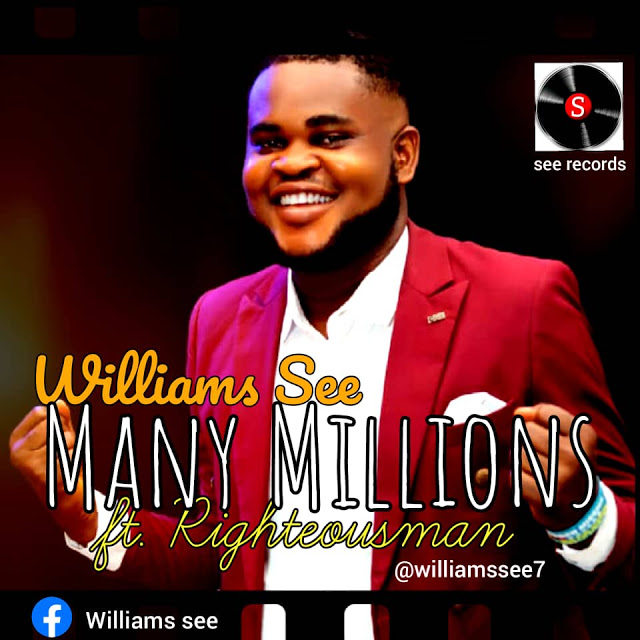 Williams See Ft. Righteousman - Many Millions