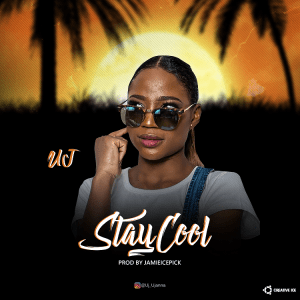 UJ - Stay Cool