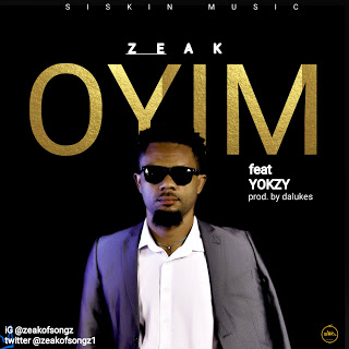 Zeak Ft. Yokzy - Oyim