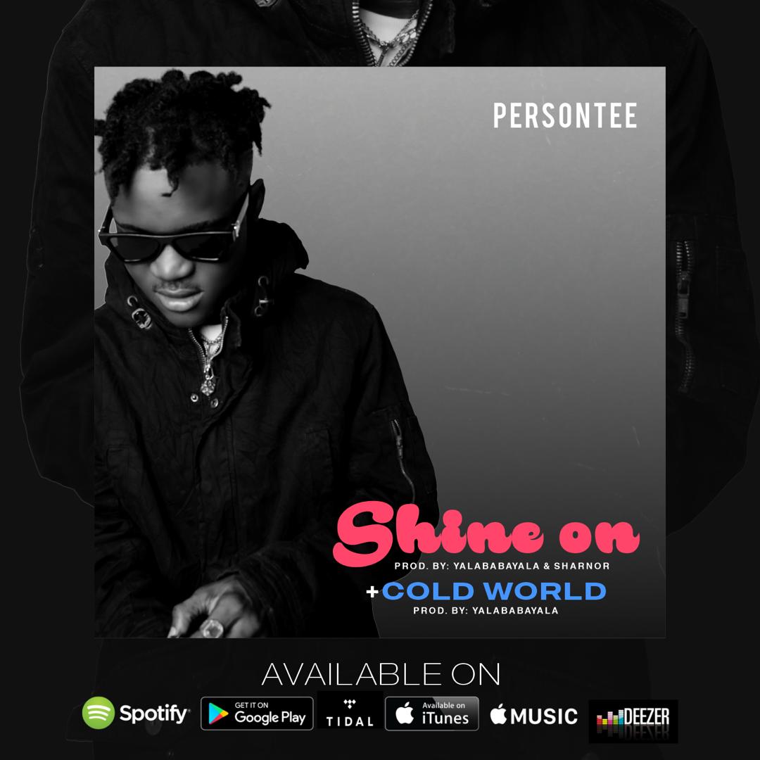Persontee - Shine On & Cold World