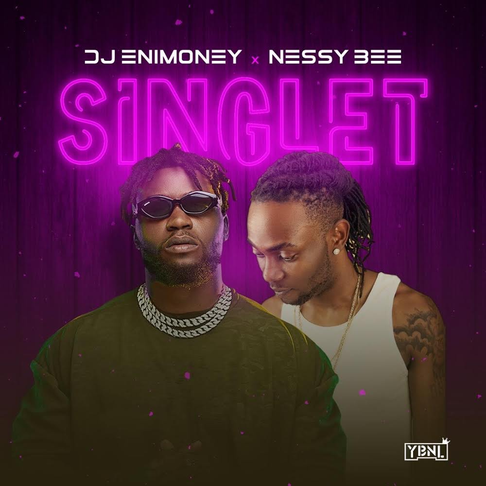 Dj Enimoney X Nessy Bee - Singlet (Prod. By Yovi)