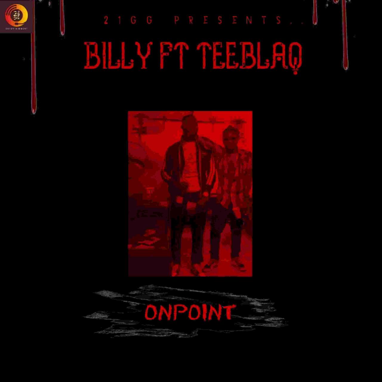 Billy – On Point ft Teeblaq