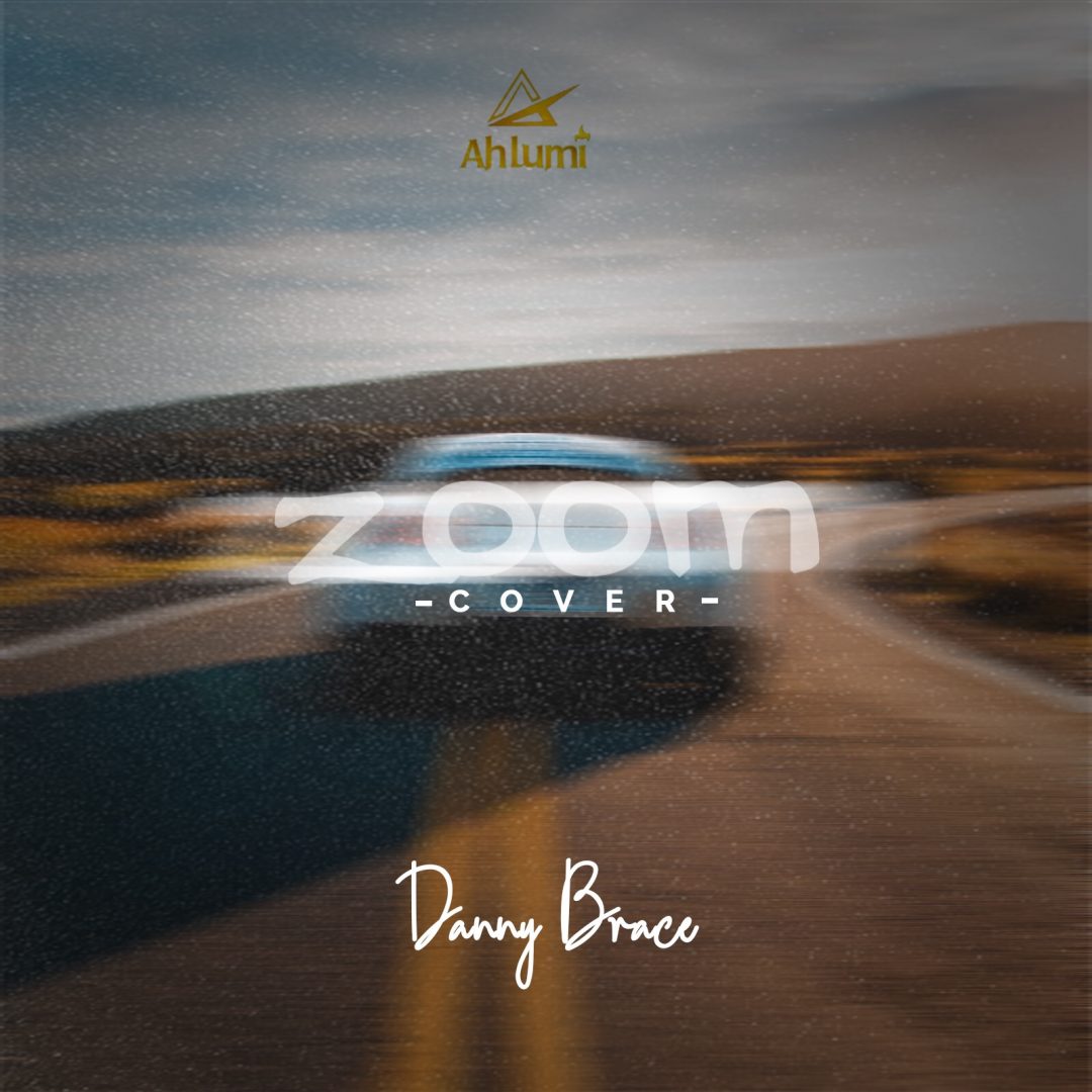 Danny Brace – Zoom (Cover)