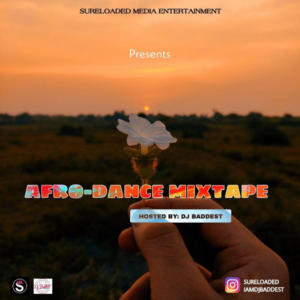 SureLoaded Ft. DJ Baddest - Afro Dance Mixtape