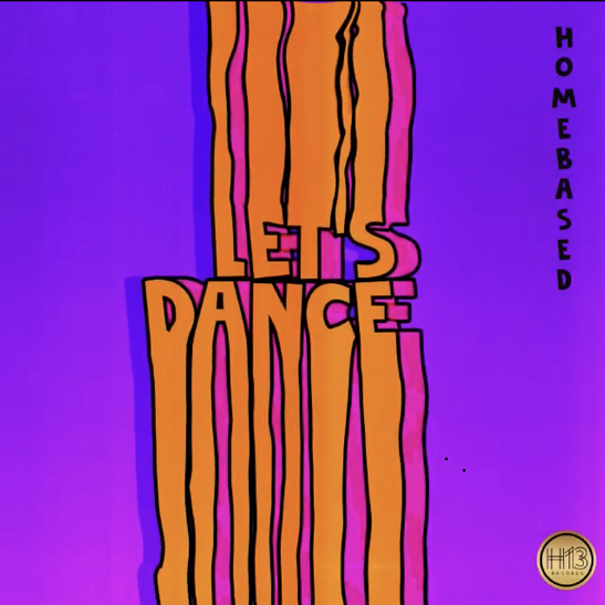 Homebased - Let’s Dance
