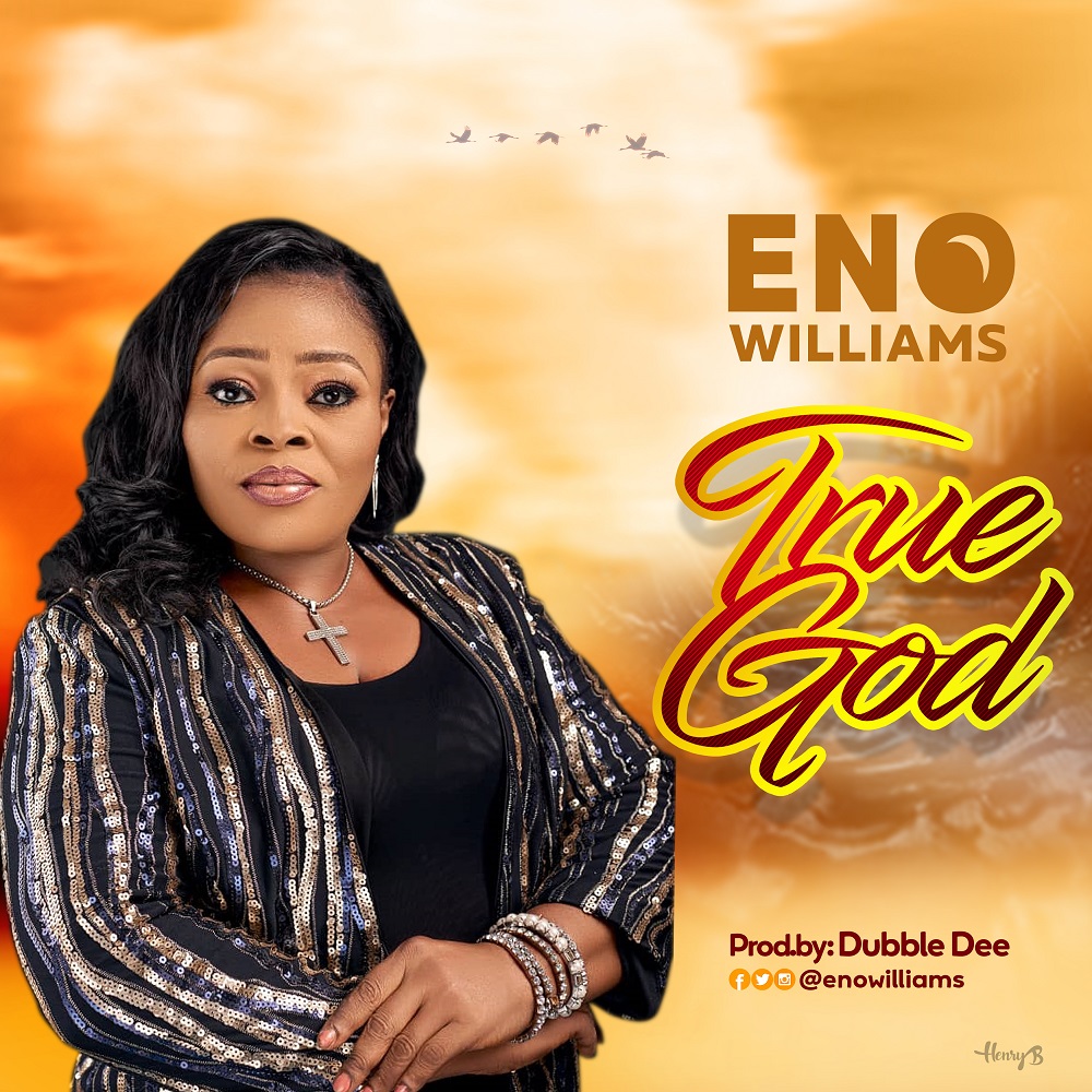 Eno Williams - True God